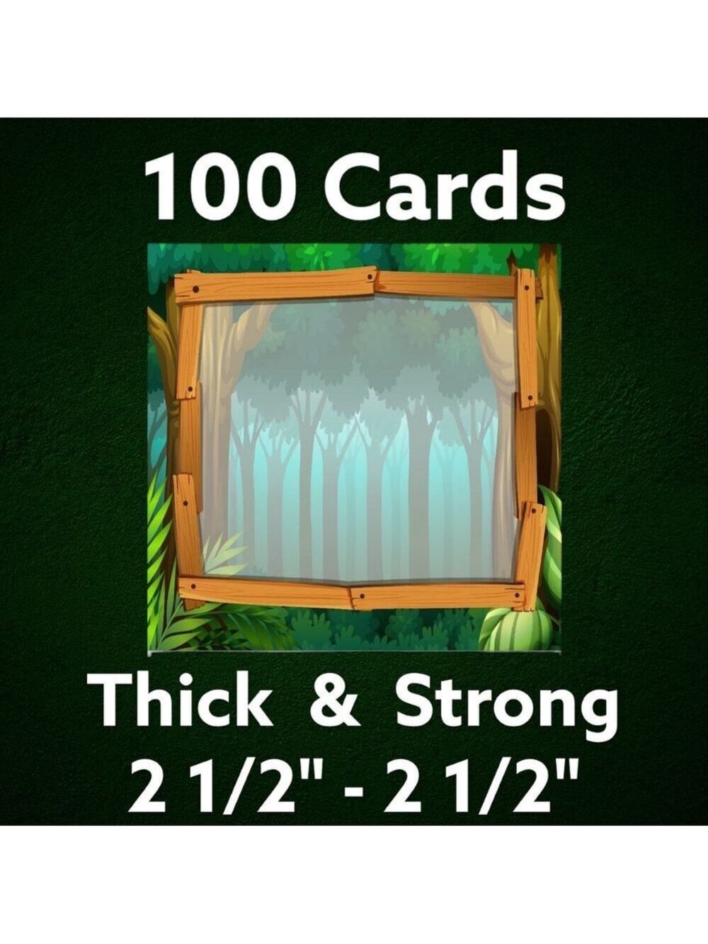 100 2 1/2" - 2 1/2"  Jungle Cards. PRICE IS FIRM